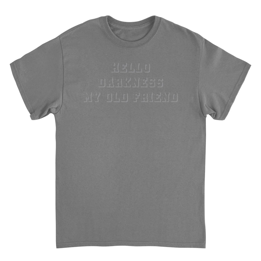 Hello Darkness Funny T-Shirt