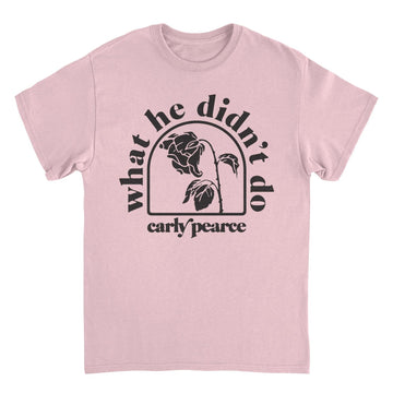 Carly Pierce What He Didnt Do T-Shirt