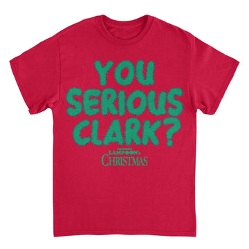 National Lampoon's Christmas Vacation you Serious Clark Green T-Shirt